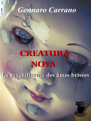 cover image of Creatura Nova  La magnificence des âmes brisées